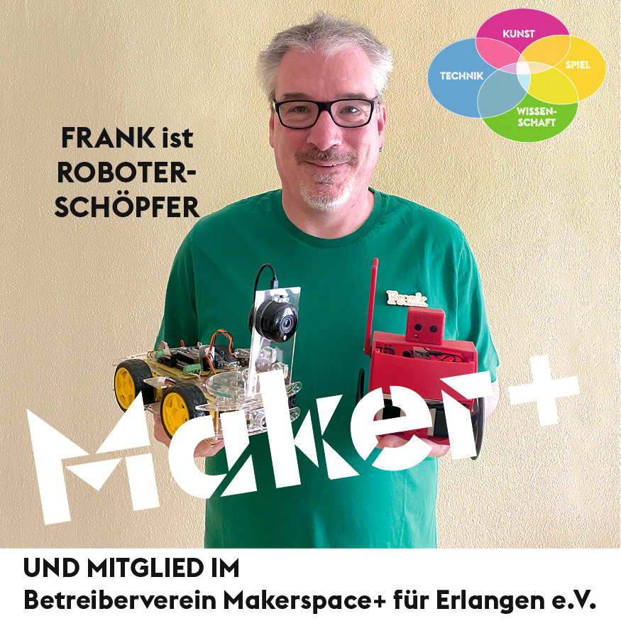 Maker+ Frank ist ROBOTERSCHÖPFER